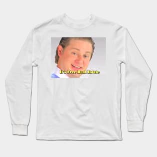 It's Free Real Estate Long Sleeve T-Shirt